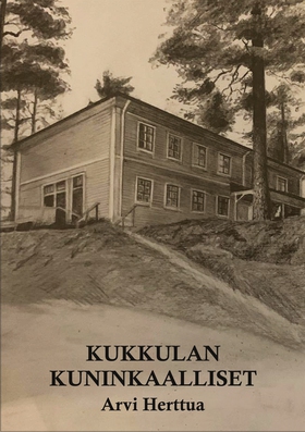 Kukkulan kuninkaalliset (e-bok) av Arvi Herttua