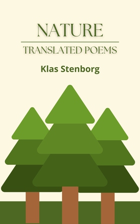 Nature: Translated poems (e-bok) av Klas Stenbo