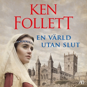 En värld utan slut (ljudbok) av Ken Follett