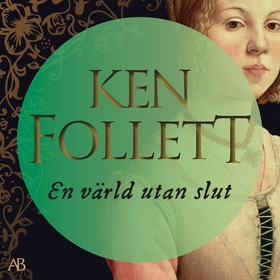 En värld utan slut (ljudbok) av Ken Follett