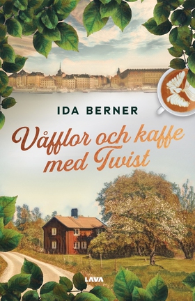Våfflor och kaffe med twist (e-bok) av Ida Bern