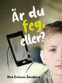 Är du feg,  eller?