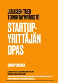 Startup-yrittäjän opas: Julkisen tuen toimintaympäristö