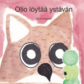 olio löytää ystävän (e-bok) av Niina Haapala