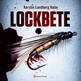 Lockbete (ljudbok) av Kerstin Lundberg Hahn,