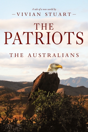 The Patriots: The Australians 15 (e-bok) av Viv