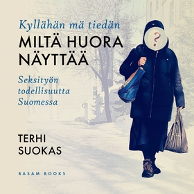 Kyllähän mä tiedän miltä huora näyttää (ljudbok