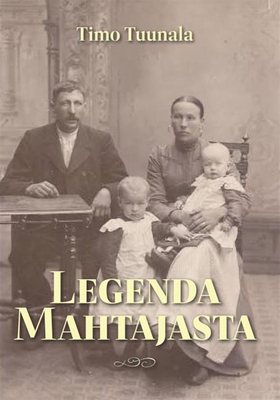 Legenda mahtajasta (e-bok) av Timo Tuunala