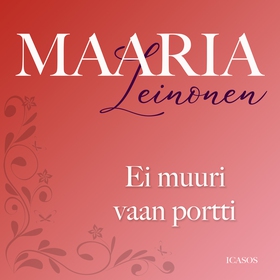 Ei muuri vaan portti (ljudbok) av Maaria Leinon