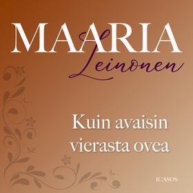 Kuin avaisin vierasta ovea (ljudbok) av Maaria 