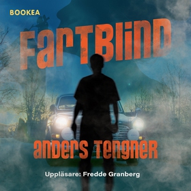 Fartblind (ljudbok) av Anders Tengner