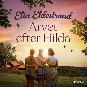 Arvet efter Hilda (ljudbok) av Elin Eldestrand