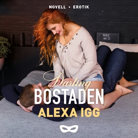 Bostaden (ljudbok) av Alexa Igg