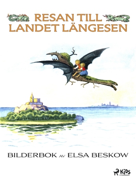 Resan till Landet Längesen (e-bok) av Elsa Besk