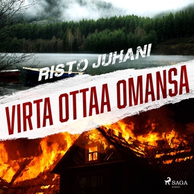 Virta ottaa omansa (ljudbok) av Risto Juhani