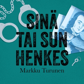 Sinä tai sun henkes (ljudbok) av Markku Turunen