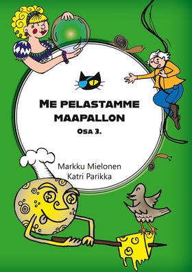 Me pelastamme maapallon: Osa 3. (e-bok) av Mark