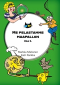 Me pelastamme maapallon: Osa 3.