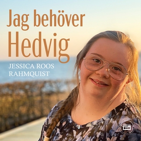 Jag behöver Hedvig (ljudbok) av Jessica Roos Ra