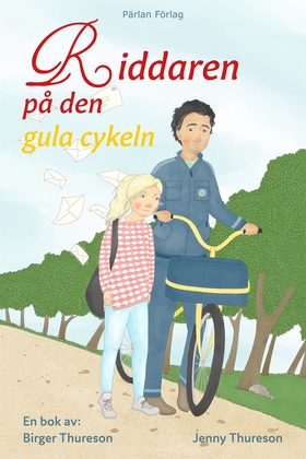 Riddaren på den gula cykeln (e-bok) av Birger T