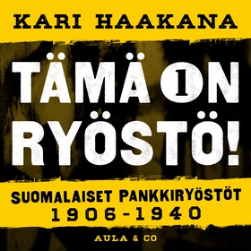 Suomalaiset pankkiryöstöt 1906–1940 (ljudbok) a