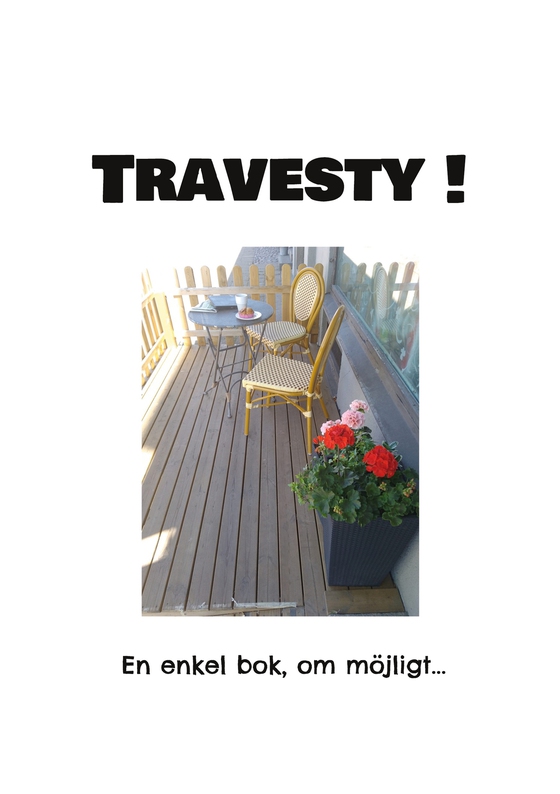 Travesty !: En enkel bok, om möjligt...
