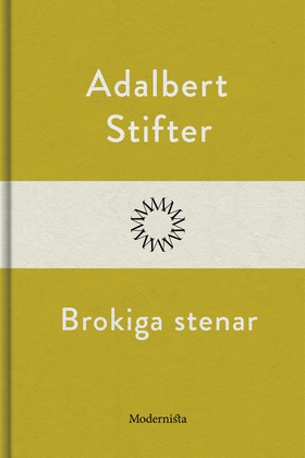 Brokiga stenar (e-bok) av Adalbert Stifter