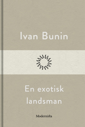 En exotisk landsman (e-bok) av Ivan Bunin