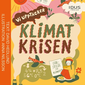 Vi upptäcker: Klimatkrisen (ljudbok) av David H