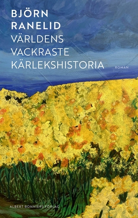 Världens vackraste kärlekshistoria (e-bok) av B