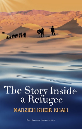 The Story Inside a Refugee (e-bok) av Marzieh K