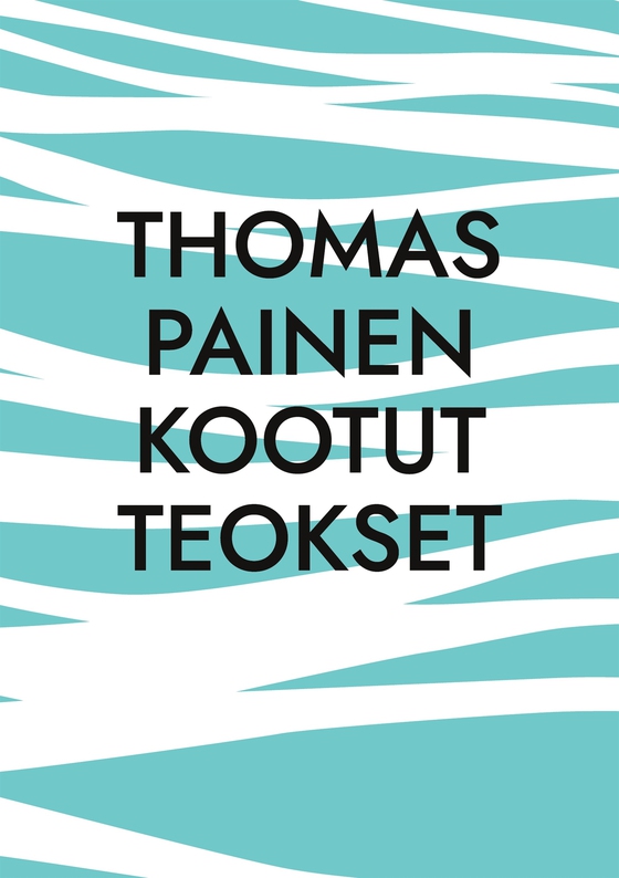 Thomas Painen Kootut Teokset
