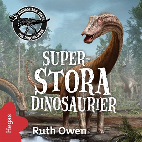 Superstora dinosaurier (ljudbok) av Ruth Owen