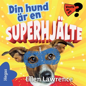 Din hund är en superhjälte (ljudbok) av Ellen L