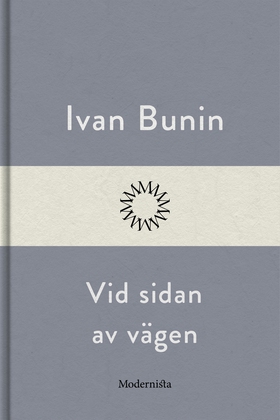 Vid sidan av vägen (e-bok) av Ivan Bunin