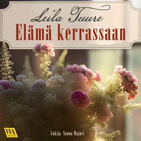 Elämä kerrassaan (ljudbok) av Leila Tuure