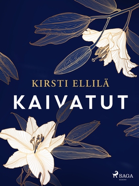 Kaivatut (e-bok) av Kirsti Ellilä