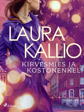 Kirvesmies ja kostonenkeli (e-bok) av Laura Kal