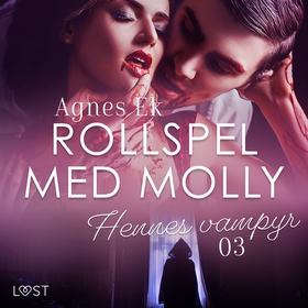Rollspel med Molly 3: Hennes vampyr - erotisk n