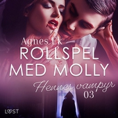 Rollspel med Molly 3: Hennes vampyr - erotisk novell