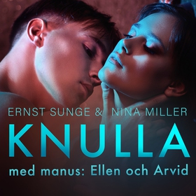 Knulla med manus: Ellen och Arvid - erotisk nov