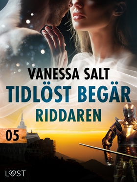 Tidlöst begär 5: Riddaren - erotisk novell (e-b