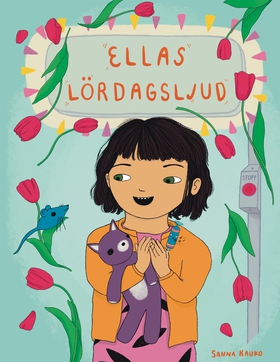 Ellas lördagsljud (e-bok) av Sanna Kauko