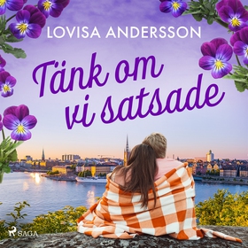 Tänk om vi satsade (ljudbok) av Lovisa Andersso