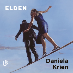 Elden (ljudbok) av Daniela Krien
