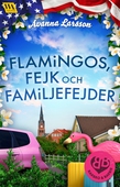 Flamingos, fejk & familjefejder