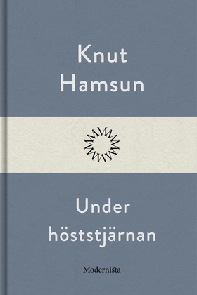 Under höststjärnan (e-bok) av Knut Hamsun