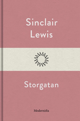 Storgatan (e-bok) av Sinclair Lewis