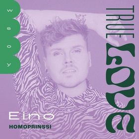 True love: Homoprinssi (ljudbok) av Eino Nurmis