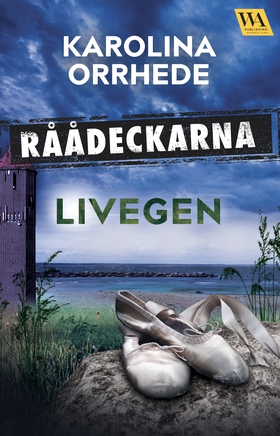 Livegen (e-bok) av Karolina Orrhede